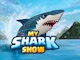 My Shark Show